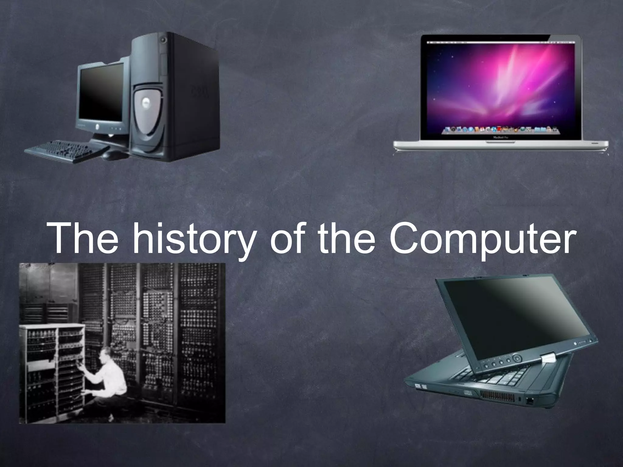 The history of the Computer 