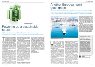 For a better world                                                                                                                                                                                                                                                For a better world



                                                                                                                                            Another European port
                                                                                                                                            goes green
                                                                                                                                            Ystad, one of Sweden’s fastest growing cargo and ferry terminals installs an ABB
                                                                                                                                            shore-to-ship power connection that enables it to use shore-side electricity while
                                                                                                                                            in port, thereby reducing noise pollution and cutting CO2 emissions by 98 percent.

                                                                                                                                                                                                                                           shore-side power connection for the
                                                                                                                                                                                                                                           Swedish port of Gothenburg in 2000.
                                                                                                                                                                                                                                           Since then, we have provided ports
                                                                                                                                                                                                                                           throughout Asia and Europe with shore-
                                                                                                                                                                                                                                           to-ship solutions, the most recent of which
                                                                                                                                                                                                                                           – prior to Ystad – was inaugurated in July
                                                                                                                                                                                                                                           this year at the Hoek of Holland in the
                                                                        A large distribution transformer                                                                                                                                   Netherlands.
                                                                                                                                                                                                                                           	 We also supply turnkey shipside



Powering up a sustainable
                                                                                                                                                                                                                                           solutions for shore-side power connections,
                                                                                                                                                                                                                                           and have provided solutions for all types
                                                                                                                                                                                                                                           of vessels worldwide, including container



future
                                                                                                                                                                                                                                           ships, bulk carriers, liquefied natural gas
                                                                                                                                                                                                                                           (LNG) carriers, cruise liners and floating
                                                                                                                                                                                                                                           storage and off-loading (FSO) vessels.
                                                                                                                                                                                                                                           For more information: www.abb.com/marine

ABB has developed a Green-R-Trafo™ platform, which reduces energy
consumption and increases transformer efficiency by lowering transformer losses.




T
                                                                                                                                                                                                                                             Ystad shore-to-ship
          he performance and the life span       losses by making the cores from amorphous        amp loads vary from 10-60 percent. This
          of a transformer can be further        metal instead of the traditional grain-          makes transformer no-load core losses     Eliminating CO2 emissions at the Port of Ystad                                                   installation wins
          boosted by an environmentally          oriented electrical steel.                       a significant component of transformer                                                                                                     environmental award



                                                                                                                                            L
          friendly BIOTEMP® insulating           	 “Typically the main concern of customers       total losses. Here is where amorphous
natural ester fluid, made from renewable         is the overall performance of the materials      core technology can make a major                  ocated on the southern tip of            designed ABB substation equipped with           On September 27, the port of
and biodegradable vegetable-based oil.           over the life of the transformer, which can      impact, lowering no-load losses by up             Sweden on the Baltic coast,              powerful frequency converters.                  Ystad was awarded Sweden’s
	 BIOTEMP has a higher water saturation          extend to over 20 or 30 years. There has         to 70 percent and increasing efficiency           Ystad is Sweden’s fifth largest          	 With a power rating of 6.25 megavolt          foremost marine environmental
limit and becomes a barrier, reducing            been a significant amount of testing to          of the transformer. The sheer numbers             port, handling some 3,500                amperes (MVA), the frequency converters         award by Maritime Forum, “for
moisture absorption in the paper insulating      prove the material and product performance       of distribution transformers make them    sailings annually, including daily ferry         are the most powerful in operation at any       investing in a flexible shore-to-
the transformer. This leads to longer            over a variety of ambient conditions and         excellent candidates for improving        services to Poland and Denmark, as well          shore-to-ship installation in the world.        ship solution for both 50 and 60
transformer life or ability to overload the      applications,” explains Getson.                  the overall network efficiency, as they   as cruise ships in the summer and cargo          They convert the power from 50 Hz, the          Hz. The solution minimizes the
transformer up to 10 percent without loss        	 The tests were recently shared during          account for 2 percent of transmission     vessels all year round.                          standard grid frequency in Europe, to the       shipside investment requirements
of transformer life.                             a series of transformer seminars held at         and distribution losses in some regions   	 Thanks to a strong and ambitious               60 Hz load frequency at which most vessels      for shipping companies, while
	 According to Douglas Getson, global            key utility companies across the Middle          of the world.                             investment program, the port has enjoyed         operate. From the substation, the power is      improving the environment for the
product manager for liquid-filled distribution   East to promote the advantages of the            For more information:                     double-digit growth in tonnage over the          transferred via high voltage underground        port’s immediate surroundings.”
transformers, the Green-R-Trafo platform         Green-R-Trafo. The tests proved that the         www.abb.com/transformers                  past three years – one of the few ports          cables to shore-side cranes that connect
is configurable to meeting customer              transformer performance went well beyond                                                   to grow in the current economic climate.         the cables to the vessels.
specifications. “Should a customer specify       what international standards require. Dr                                                   Part of that forward-looking program is a        	 Our solution has a unique flexibility, in
transformers for indoor application with 10      VR Ramanan, corporate research, ABB,                                                       bid to become the region’s greenest port         that it adapts both the voltage level and
                                                                                                                                                                                                                                                  Efficient shore-to-ship solutions – a
percent overload capability, ABB would           Raleigh, USA presenting at the seminars,                                                   by equipping all its berths with shore-side      frequency to match those of each vessel              possibility.
offer BIOTEMP – a less flammable fluid –         provided insight to the attendees into                                                     power connections.                               – enabling multiple vessels to be powered            Scan here to watch the video.
that also extends the volt-amp power rating      material properties, development and                                                       	 Local partner, Processkontroll Elektriska,     simultaneously at the port, regardless of
of the transformer without appreciably           testing as it pertained to the Green-R-                                                    selected us to provide a turnkey shore-to-       any differences in the ships’ voltage level
increasing its size,” he says.                   Trafo product platform.                                                                    ship solution for all five berths at the port.   or system frequency.
	 If a customer needs to reduce energy                                                                                                      We designed, engineered, supplied and built      	 ABB pioneered shore-to-ship technology
consumption, we can increase transformer         Technology increases network efficiency                                                    the entire solution, which feeds electricity     at the beginning of the millennium by
efficiency by reducing the no-load core          	 Distribution transformer average volt-                                                   from the local power grid to a specially         delivering the world’s first high voltage

18   contact 1| 13                                                                                                                                                                                                                                                     contact 1 | 13     19
 