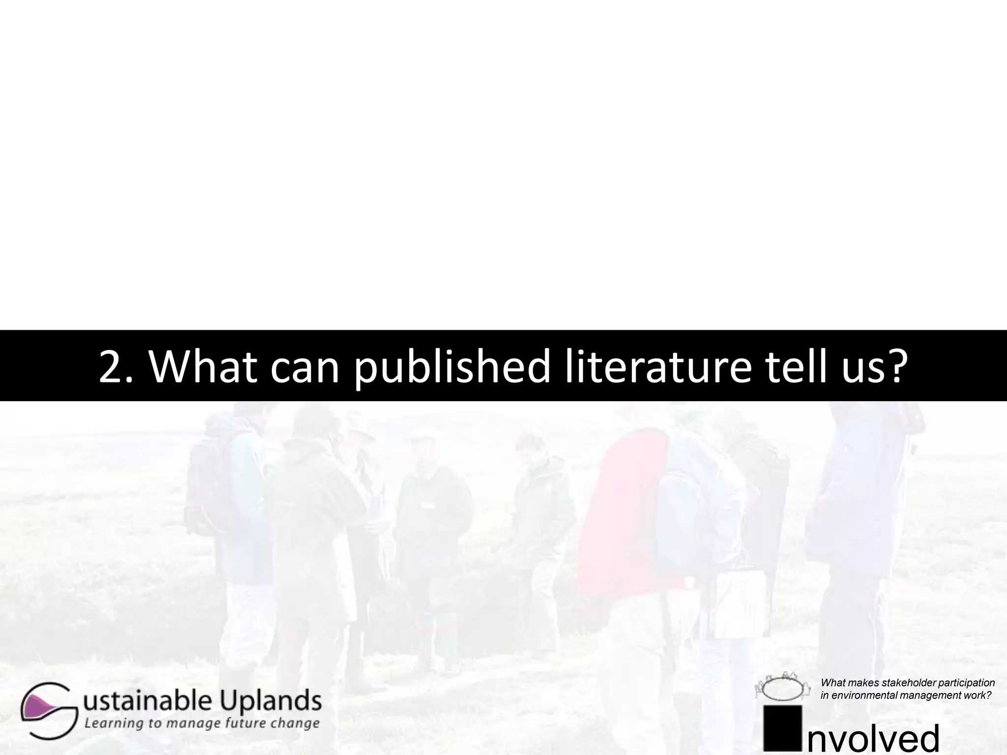 2. What can published literature tell us?
