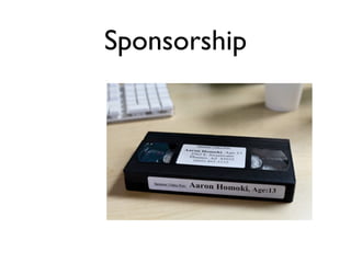Sponsorship
 