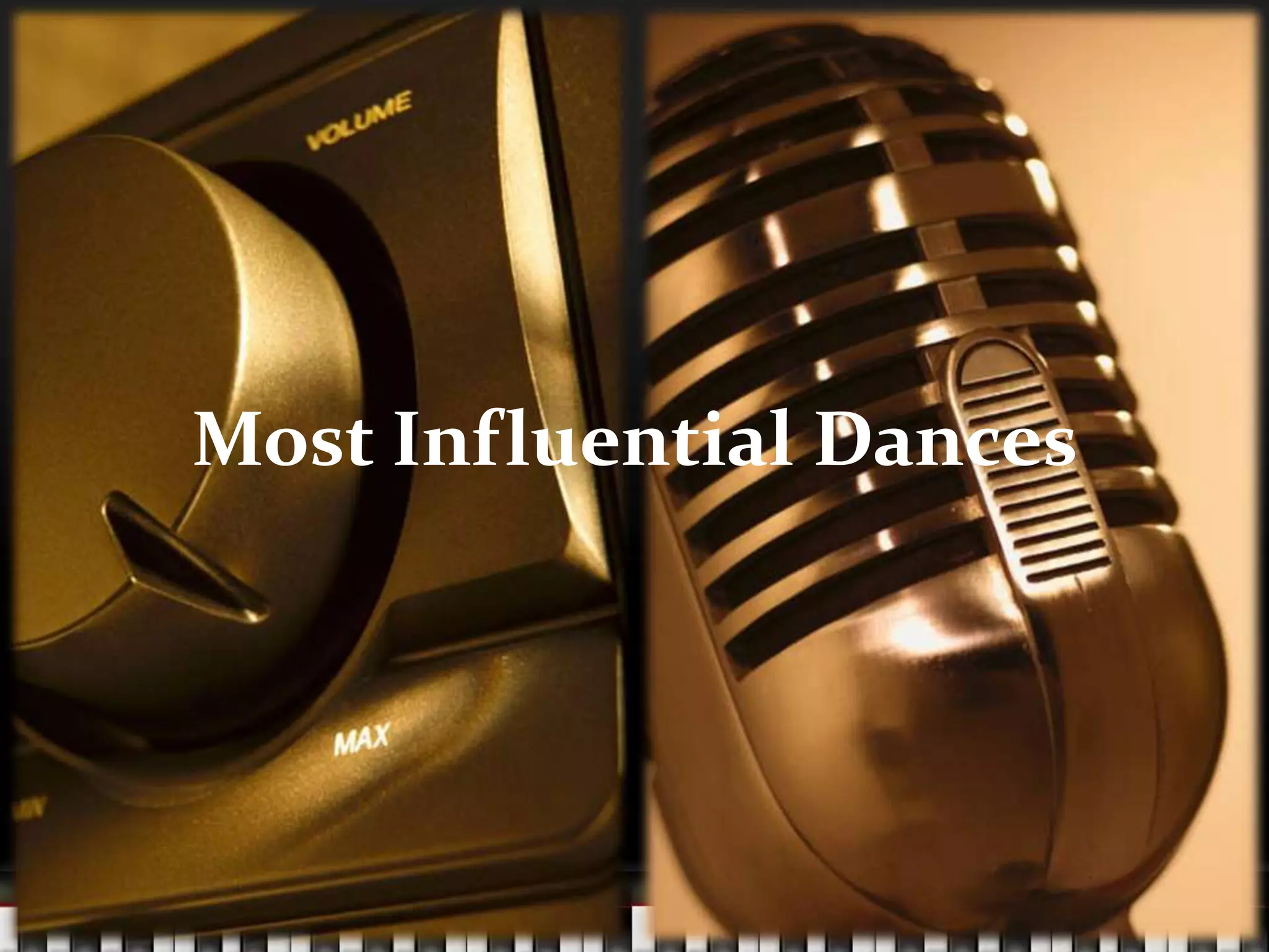 Most Influential Dances