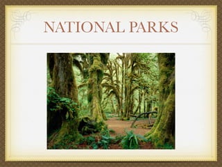 NATIONAL PARKS
 