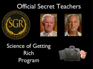 Official Secret Teachers Science of Getting Rich Program 