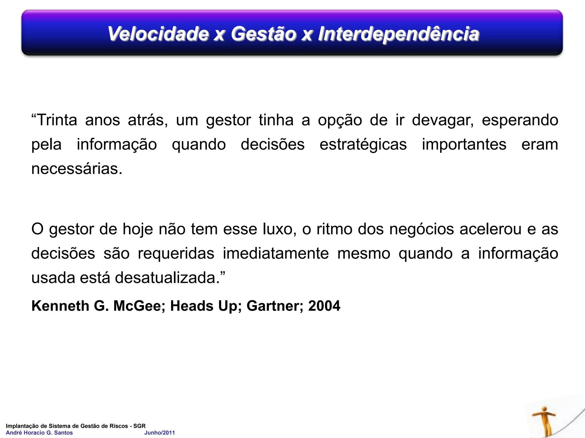  Proposta deFuncionamento do SGR