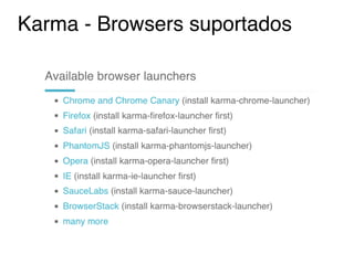 Karma - Browsers suportados
 