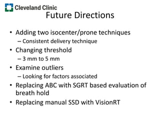 SGRT and Breast Cancer Radiotherapy: The Cleveland Clinic Experience | PPT