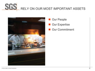 RELY ON OUR MOST IMPORTANT ASSETS Our People Our Expertise Our Commitment 
