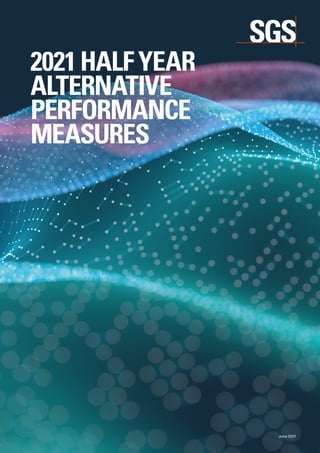 APPENDIX TO THE 2021
HALF YEAR RESULTS 1
2021HALFYEAR
ALTERNATIVE
PERFORMANCE
MEASURES
June 2021
 