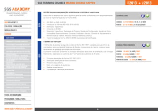 2013                    2013




                                                                                                                                                         jan.




                                                                                                                                                                                 DEZ.
                                 SGS training courses Making change happen


                                       GESTÃO DA QUALIDADE AVIAÇÃO, AEROESPACIAL E DEFESA AS 9100/EN 9100
                                       Este curso foi desenvolvido com o objectivo geral de formar profissionais com responsabilidades     32 horas | 650€
                                       ao nível da implementação da norma AS 9100.

SGS ACADEMY®                           ••   ISO 9001 vs SAE AS 9100;                                                                       lISBOA    6-7-13-14 MAI | 14-15-21-22 NOV




                                 Q29
                                       ••   Introdução às Normas AS 9100, 9110 e 9120;                                                     PORTO    6-7-13-14 MAI | 14-15-21-22 NOV
polos de formação                      ••   Definições Específicas;
                                       ••   A Norma AS 9100C;
ModalidadeS                            ••   Requisitos Específicos: Realização do Produto; Gestão de Configuração; Gestão de Risco;
Cursos                                      Conceção e Desenvolvimento; Compras; Produção e Serviço; Controlo de Equipamento e
                                            Monitorização e Medida; Medição Análise e Melhoria Contínua;
 qualidade                             ••   Implementação da Norma SAE AS 9100C e processo de Certificação.

 ambiente e Gestão florestal           A NORMA ISO 19011:2011
 segurança e Saúde no Trabalho         A ISO acaba de publicar a segunda revisão da Norma ISO 19011 e adaptou as suas linhas de            8 horas | Preço em breve
                                       orientação a todos os tipos de Sistemas de Gestão, incorporando do mesmo modo as novas
 responsabilidade social
                                       ferramentas de gestão e tecnologias de informação.
 sistemas integrados de gestão         O presente curso visa apresentar as principais alterações desta linha de orientação, que consagra   lISBOA    22 jan | 16 abr | 7 OUt
 investigação,                         finalmente a separação as auditorias de 1ª e 2ª parte das auditorias de 3ª parte.                   PORTO    22 jan | 16 abr | 7 OUt
                                 Q31




 desenvolvimento e inovação
                                                                                                                                           fUNCHAL     22 jan | 16 abr | 7 OUt
 Gestão do risco, Segurança            ••   Principais alterações da Norma ISO 19011:2011;
 da Informação e Continuidade                                                                                                              PONTA DELGADA        22 jan | 16 abr | 7 OUt
 do Negócio                            ••   Definições: alterações e novos conceitos;
 Energia e 		                          ••   Princípios de auditoria;
 Construção Sustentável
                                       ••   Gerir um programa de auditorias;
 Saúde, Dispositivos Médicos
 e Boas Práticas de Fabrico            ••   Realizar uma auditoria;
                                       ••   Competência e avaliação de auditores.
 alimentar
 Automóvel -		
 Indústria e Peritagem
 engenharia industrial

 Respostas Sociais

 Management & Soft Skills

 Formação e Gestão de Pessoas

 Gestão Comercial e Vendas

Ficha de INSCRIçÃO

percursos Formativos

Contactos


www.sgs.pt/portugalacademy                                          Anterior                                     10                                   Próximo
 