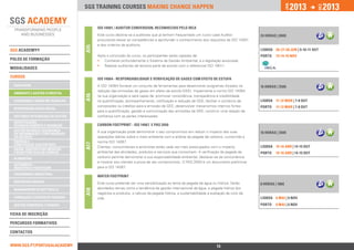 2013            2013




                                                                                                                                                       jan.




                                                                                                                                                                       DEZ.
                                 SGS training courses Making change happen


                                       ISO 14001 / AUDITOR CONVERSION, RECONHECIDO PELO IRCA
                                       Este curso destina-se a auditores que já tenham frequentado um curso Lead Auditor              24 horas | 890€
                                       procurando elevar as competências e aprofundar o conhecimento dos requisitos da ISO 14001
                                       e dos critérios de auditoria.




                                 A15
SGS ACADEMY®                                                                                                                          lISBOA 26-27-28 jun | 9-10-11 out
                                       Após a conclusão do curso, os participantes serão capazes de:                                  PORTO    13-14-15 nov
polos de formação                      •• Conhecer profundamente o Sistema de Gestão Ambiental, e a legislação associada;
                                       •• Realizar auditorias de terceira parte de acordo com o referencial ISO 19011.
ModalidadeS

Cursos                                 ISO 14064 - RESPONSABILIDADE E VERIFICAÇÃO DE GASES com EFEITO DE ESTUFA
 qualidade                             A ISO 14064 fornece um conjunto de ferramentas para desenvolver programas focados na           16 horas | 350€
                                       redução das emissões de gases em efeito de estufa (GEE). Implemente a norma ISO 14064
 ambiente e Gestão florestal
                                 A16
                                       na sua organização e será capaz de: promover consistência, transparência e credibilidade
 segurança e Saúde no Trabalho         na quantificação, acompanhamento, notificação e redução de GEE; facilitar o comércio de        lISBOA 11-12 mar | 7-8 out
                                       concessões ou créditos para a emissão de GEE; desenvolver mecanismos internos fortes           PORTO    11-12 mar | 7-8 out
 responsabilidade social
                                       para a quantificação, gestão e comunicação das emissões de GEE; construir uma relação de
 sistemas integrados de gestão         confiança com as partes interessadas.
 investigação,
 desenvolvimento e inovação            CARBON FOOTPRINT - ISO 14067 E PAS 2050
 Gestão do risco, Segurança            A sua organização pode demonstrar o seu compromisso em reduzir o impacto das suas
 da Informação e Continuidade                                                                                                         16 horas | 350€
 do Negócio                            operações diárias sobre o meio ambiente com a análise da pegada de carbono, cumprindo a
 Energia e 		                          norma ISO 14067.
                                 A17




 Construção Sustentável
                                       Clientes, consumidores e acionistas estão cada vez mais preocupados com o impacto              lISBOA 15-16 ABR | 14-15 out
 Saúde, Dispositivos Médicos
 e Boas Práticas de Fabrico            ambiental das atividades, produtos e serviços que consomem. A verificação da pegada de         PORTO    15-16 ABR | 14-15 out
 alimentar                             carbono permite demonstrar a sua responsabilidade ambiental, destacar-se da concorrência
                                       e mostrar aos clientes a prova de seu compromisso. O PAS 2050 é um documento preliminar
 Automóvel -		
 Indústria e Peritagem                 para a ISO 14067.
 engenharia industrial
                                       WATER FOOTPRINT
 Respostas Sociais                     Este curso pretende ser uma sensibilização ao tema da pegada de água ou hídrica. Serão         8 horas | 180€
 Management & Soft Skills              abordados temas como a tendência de gestão internacional da água, a pegada hídrica dos
                                 A18




                                       negócios e produtos, o cálculo da pegada hídrica, a sustentabilidade e avaliação de ciclo de
 Formação e Gestão de Pessoas          vida.                                                                                          lISBOA 6 mai | 6 nov
 Gestão Comercial e Vendas                                                                                                            PORTO    6 mai | 6 nov

Ficha de INSCRIçÃO

percursos Formativos

Contactos


www.sgs.pt/portugalacademy                                          Anterior                                      13                            Próximo
 