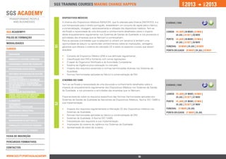 2013                2013




                                                                                                                                                       jan.




                                                                                                                                                                           DEZ.
                                 SGS training courses Making change happen


                                      DISPOSITIVOS MÉDICOS
                                      A Diretiva dos Dispositivos Médicos 93/42/CEE, que foi alterada pela Diretiva 2007/47/CE, e a   8 horas | 150€
                                      sua transposição para o direito português, estabelecem um conjunto de regras para o fabrico,
                                      a comercialização, rotulagem, reprocessamento e utilização dos dispositivos médicos. Tem-se
SGS ACADEMY®                          verificado a necessidade de uma discussão e conhecimento detalhados sobre o impacto             lISBOA 24 jan | 20 mar | 23 mai |
                                      deste enquadramento regulamentar nos Sistemas de Gestão da Qualidade, e nos processos e                24 jul | 24 set | 20 nov
polos de formação                     actividades das empresas que os fabricam e comercializam.
                                                                                                                                      Porto   24 jan | 20 mar | 23 mai |
                                      Para as pessoas e entidades que os adquirem e utilizam em terceiros é também uma
ModalidadeS                                                                                                                                   24 jul | 24 set | 20 nov
                                      oportunidade de adquirir ou aprofundar conhecimentos sobre as implicações, vantagens,




                                 S1
                                      garantias que oferece o sistema de marcação CE e sobre os aspectos cruciais que devem           Funchal 20 mar | 24 jul | 20 nov
Cursos                                acautelar.                                                                                      Ponta Delgada 20 mar | 24 jul | 20 nov
 qualidade
                                      ••   Conceito de Dispositivo Médico (DM) e sua definição regulamentar;
 ambiente e Gestão florestal          ••   Classificação dos DM e fronteiras com outras legislações;
                                      ••   O papel do Organismo Notificado e da Autoridade Competente;
 segurança e Saúde no Trabalho
                                      ••   Sistema de Vigilância post-colocação no mercado;
 responsabilidade social              ••   Impacto dos requisitos essenciais e normas harmonizadas diversas nos Sistemas da
                                           Qualidade;
 sistemas integrados de gestão        ••   Normas Harmonizadas aplicadas ao fabrico e comercialização de DM.
 investigação,
 desenvolvimento e inovação           A NORMA ISO 13485
 Gestão do risco, Segurança
 da Informação e Continuidade         Tem-se verificado a necessidade de uma discussão e conhecimento detalhados sobre o              8 horas | 150€
 do Negócio                           impacto do enquadramento regulamentar dos Dispositivos Médicos nos Sistemas de Gestão
 Energia e 		                         da Qualidade, e nos processos e actividades das empresas que os fabricam.
 Construção Sustentável
 Saúde, Dispositivos Médicos                                                                                                          lISBOA 25 jan | 21 mar | 24 mai |
 e Boas Práticas de Fabrico           Fique esclarecido sobre os requisitos específicos das Normas Harmonizadas aplicadas aos                25 jul | 25 set | 21 nov
 alimentar
                                      Sistemas de Gestão da Qualidade de fabricantes de Dispositivos Médicos, Norma ISO 13485 e
                                                                                                                                      Porto   25 jan | 21 mar | 24 mai |
                                      sua implementação.
                                 S2




 Automóvel -		                                                                                                                                25 jul | 25 set | 21 nov
 Indústria e Peritagem
                                      ••   Impacto dos requisitos regulamentares e Marcação CE dos Dispositivos médicos nos           Funchal 21 mar | 25 jul
 engenharia industrial
                                           Sistemas da Qualidade;                                                                     Ponta Delgada 21 mar | 25 jul
 Respostas Sociais                    ••   Normas Harmonizadas aplicadas ao fabrico e comercialização de DM;
                                      ••   Sistemas da Qualidade: A Norma ISO 13485;
 Management & Soft Skills             ••   Interpretação dos requisitos e sua implementação;
 Formação e Gestão de Pessoas
                                      ••   Implicações do sistema de vigilância nos Sistemas da Qualidade;
                                      ••   Apresentação de casos de sucesso.
 Gestão Comercial e Vendas

Ficha de INSCRIçÃO

percursos Formativos

Contactos


www.sgs.pt/portugalacademy                                        Anterior                                     36                               Próximo
 