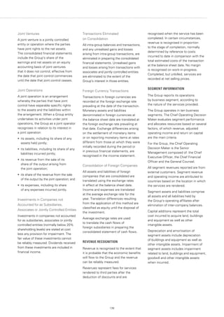 139
Joint Ventures
A joint venture is a jointly controlled
entity or operation where the parties
have joint rights to the net assets.
The consolidated financial statements
include the Group’s share of the
earnings and net assets on an equity
accounting basis of joint ventures
that it does not control, effective from
the date that joint control commences
until the date that joint control ceases.
Joint Operations
A joint operation is an arrangement
whereby the parties that have joint
control have separable specific rights
to the assets and the liabilities within
the arrangement. When a Group entity
undertakes its activities under joint
operations, the Group as a joint operator
recognises in relation to its interest in
a joint operation:
•	 its assets, including its share of any
	 assets held jointly;
•	 its liabilities, including its share of any
	 liabilities incurred jointly;
•	 its revenue from the sale of its
	 share of the output arising from
	 the joint operation;
•	 its share of the revenue from the sale
	 of the output by the joint operation; and
•	 its expenses, including its share
	 of any expenses incurred jointly.
Investments in Companies not
Accounted for as Subsidiaries,
Associates or Jointly Controlled Entities
Investments in companies not accounted
for as subsidiaries, associates or jointly
controlled entities (normally below 20%
shareholding levels) are stated at cost
less any provision for impairment. The
fair value of these investments cannot
be reliably measured. Dividends received
from these investments are included in
financial income.
Transactions Eliminated
on Consolidation
All intra-group balances and transactions,
and any unrealised gains and losses
arising from intra-group transactions, are
eliminated in preparing the consolidated
financial statements. Unrealised gains
and losses arising from transactions with
associates and jointly controlled entities
are eliminated to the extent of the
Group’s interest in those entities.
Foreign Currency Transactions
Transactions in foreign currencies are
recorded at the foreign exchange rate
prevailing at the date of the transaction.
Monetary assets and liabilities
denominated in foreign currencies at
the balance sheet date are translated at
the foreign exchange rate prevailing at
that date. Exchange differences arising
on the settlement of monetary items
or on reporting monetary items at rates
different from those at which they were
initially recorded during the period or
in previous financial statements, are
recognised in the income statement.
Consolidation of Foreign Companies
All assets and liabilities of foreign
companies that are consolidated are
translated using the exchange rates
in effect at the balance sheet date.
Income and expenses are translated
at the average exchange rate for the
year. Translation differences resulting
from the application of this method are
classified as equity until the disposal of
the investment.
Average exchange rates are used
to translate the cash flows of
foreign subsidiaries in preparing the
consolidated statement of cash flows.
REVENUE RECOGNITION
Revenue is recognised to the extent that
it is probable that the economic benefits
will flow to the Group and the revenue
can be reliably measured.
Revenues represent fees for services
rendered to third parties after the
deduction of discounts and are
recognised when the service has been
completed. In certain circumstances,
revenue is recognised in proportion
to the stage of completion, normally
determined by reference to costs
incurred to date in comparison with the
total estimated costs of the transaction
at the balance sheet date. No margin
is recognised on work-in-progress.
Completed, but unbilled, services are
recorded at net selling prices.
SEGMENT INFORMATION
The Group reports its operations
by business segment, according to
the nature of the services provided.
The Group operates in ten business
segments. The Chief Operating Decision
Maker evaluates segment performance
and allocates resources based on several
factors, of which revenue, adjusted
operating income and return on capital
are the main criteria.
For the Group, the Chief Operating
Decision Maker is the Senior
Management composed of: the Chief
Executive Officer, the Chief Financial
Officer and the General Counsel.
All segment revenues reported are from
external customers. Segment revenue
and operating income are attributed to
countries based on the location in which
the services are rendered.
Segment assets and liabilities comprise
all assets and all liabilities held by
the Group’s operating affiliates after
elimination of inter-company balances.
Capital additions represent the total
cost incurred to acquire land, buildings
and equipment as well as other
intangible assets.
Depreciation and amortisation of
segment assets include depreciation
of buildings and equipment as well as
other intangible assets. Impairment of
segment assets includes impairment
related to land, buildings and equipment,
goodwill and other intangible assets
when incurred.
 