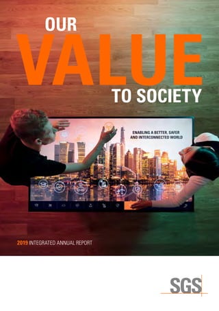OUR
TO SOCIETY
VALUE
2019 INTEGRATED ANNUAL REPORT
 