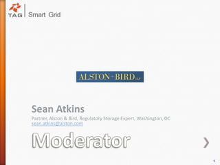 Sean AtkinsPartner, Alston & Bird, Regulatory Storage Expert, Washington, DC sean.atkins@alston.comModerator