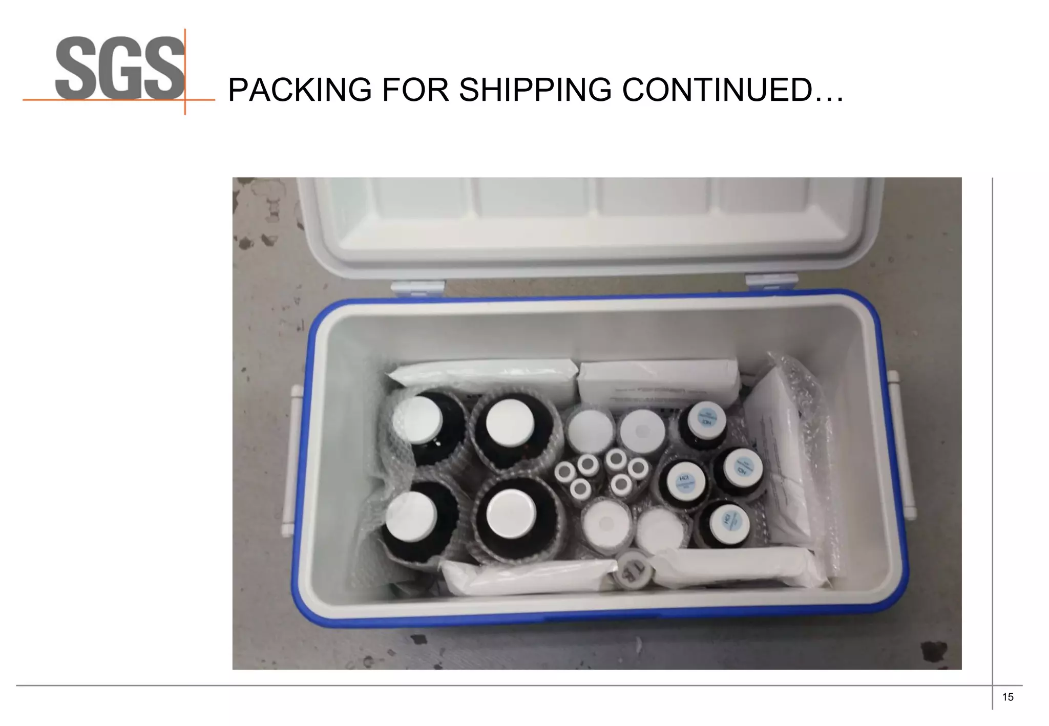 15
PACKING FOR SHIPPING CONTINUED…
 