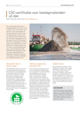 CSC-certificatie voor toeslagmaterialen
uit zee
Meer informatie: Jeroen Pos jeroen.pos@sgs.com
Een substantieel deel van h...