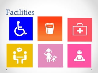 Facilities
 
