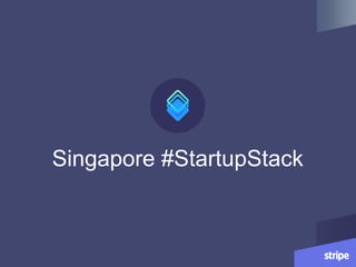 Singapore #StartupStack
 