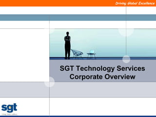 SGT Technology ServicesCorporate Overview 