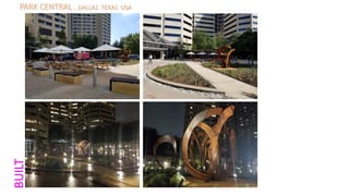 PARK CENTRAL . DALLAS TEXAS USA
BUILT
 