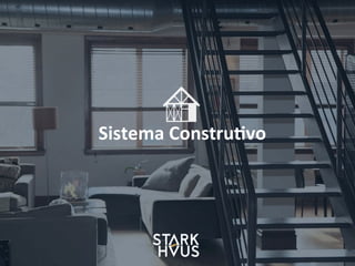 Sistema	
  Constru.vo
 