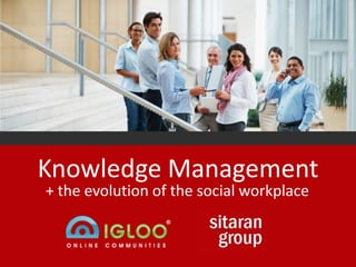 Knowledge Management and the Evolution of the Workplace | PPT