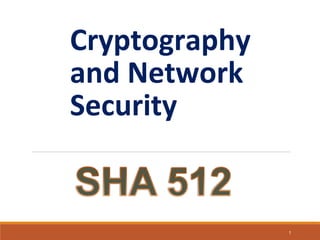 Cryptography
and Network
Security
1
 