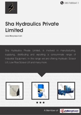 08376806411
A Member of
Sha Hydraulics Private
Limited
www.filterpress.ind.in
Filter Press Hydraulic Equipment Iron Scrap Baling Press Lifting Equipment Baling and Bundling
Press Scissor Lifts CAR PARKING Filter Press Hydraulic Equipment Iron Scrap Baling
Press Lifting Equipment Baling and Bundling Press Scissor Lifts CAR PARKING Filter
Press Hydraulic Equipment Iron Scrap Baling Press Lifting Equipment Baling and Bundling
Press Scissor Lifts CAR PARKING Filter Press Hydraulic Equipment Iron Scrap Baling
Press Lifting Equipment Baling and Bundling Press Scissor Lifts CAR PARKING Filter
Press Hydraulic Equipment Iron Scrap Baling Press Lifting Equipment Baling and Bundling
Press Scissor Lifts CAR PARKING Filter Press Hydraulic Equipment Iron Scrap Baling
Press Lifting Equipment Baling and Bundling Press Scissor Lifts CAR PARKING Filter
Press Hydraulic Equipment Iron Scrap Baling Press Lifting Equipment Baling and Bundling
Press Scissor Lifts CAR PARKING Filter Press Hydraulic Equipment Iron Scrap Baling
Press Lifting Equipment Baling and Bundling Press Scissor Lifts CAR PARKING Filter
Press Hydraulic Equipment Iron Scrap Baling Press Lifting Equipment Baling and Bundling
Press Scissor Lifts CAR PARKING Filter Press Hydraulic Equipment Iron Scrap Baling
Press Lifting Equipment Baling and Bundling Press Scissor Lifts CAR PARKING Filter
Press Hydraulic Equipment Iron Scrap Baling Press Lifting Equipment Baling and Bundling
Press Scissor Lifts CAR PARKING Filter Press Hydraulic Equipment Iron Scrap Baling
Press Lifting Equipment Baling and Bundling Press Scissor Lifts CAR PARKING Filter
Press Hydraulic Equipment Iron Scrap Baling Press Lifting Equipment Baling and Bundling
Sha Hydraulics Private Limited, is involved in manufacturing,
supplying, distributing and exporting a consummate range of
Industrial Equipment. In this range we are offering Hydraulic Scissor
Lift, Low Rise Scissor Lift and many more.
 
