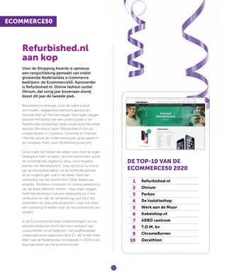 26
ECOMMERCE50
Refurbished.nl
aan kop
Voor de Shopping Awards is opnieuw
een rangschikking gemaakt van snelst
groeiende Ne...