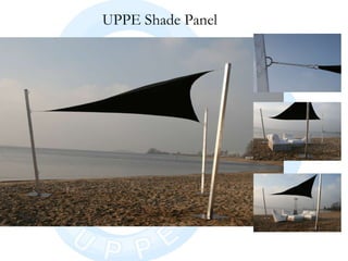 UPPE Shade Panel 