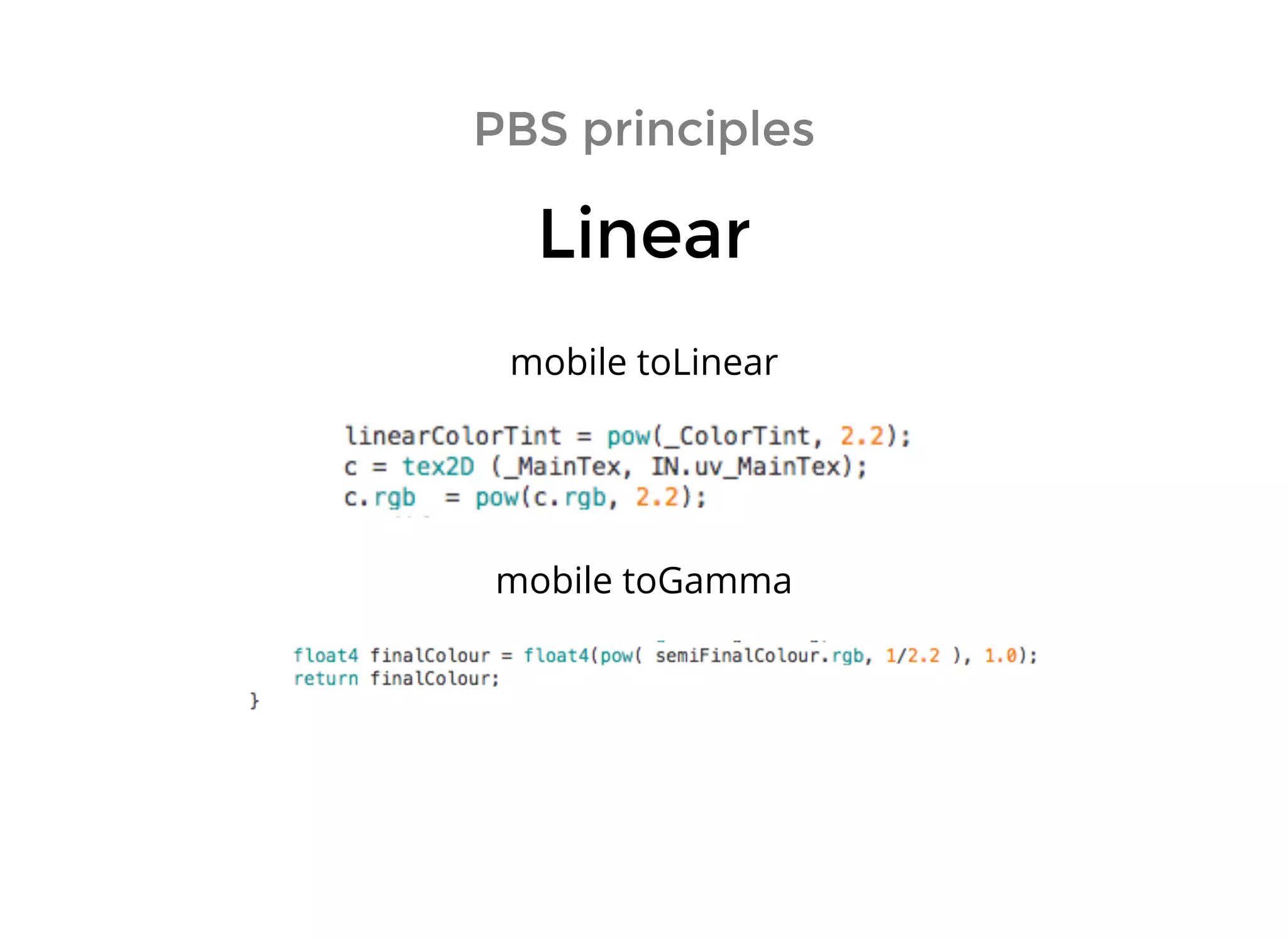 PBS principlesPBS principles
LinearLinear
mobile toLinear
mobile toGamma
 