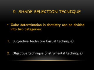 color and Shade selection techinque | PPTX