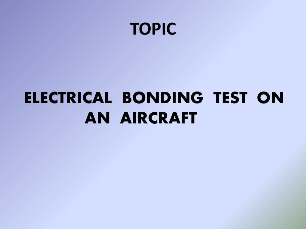 Hands on experience understand and test electrical bonding on aircraft