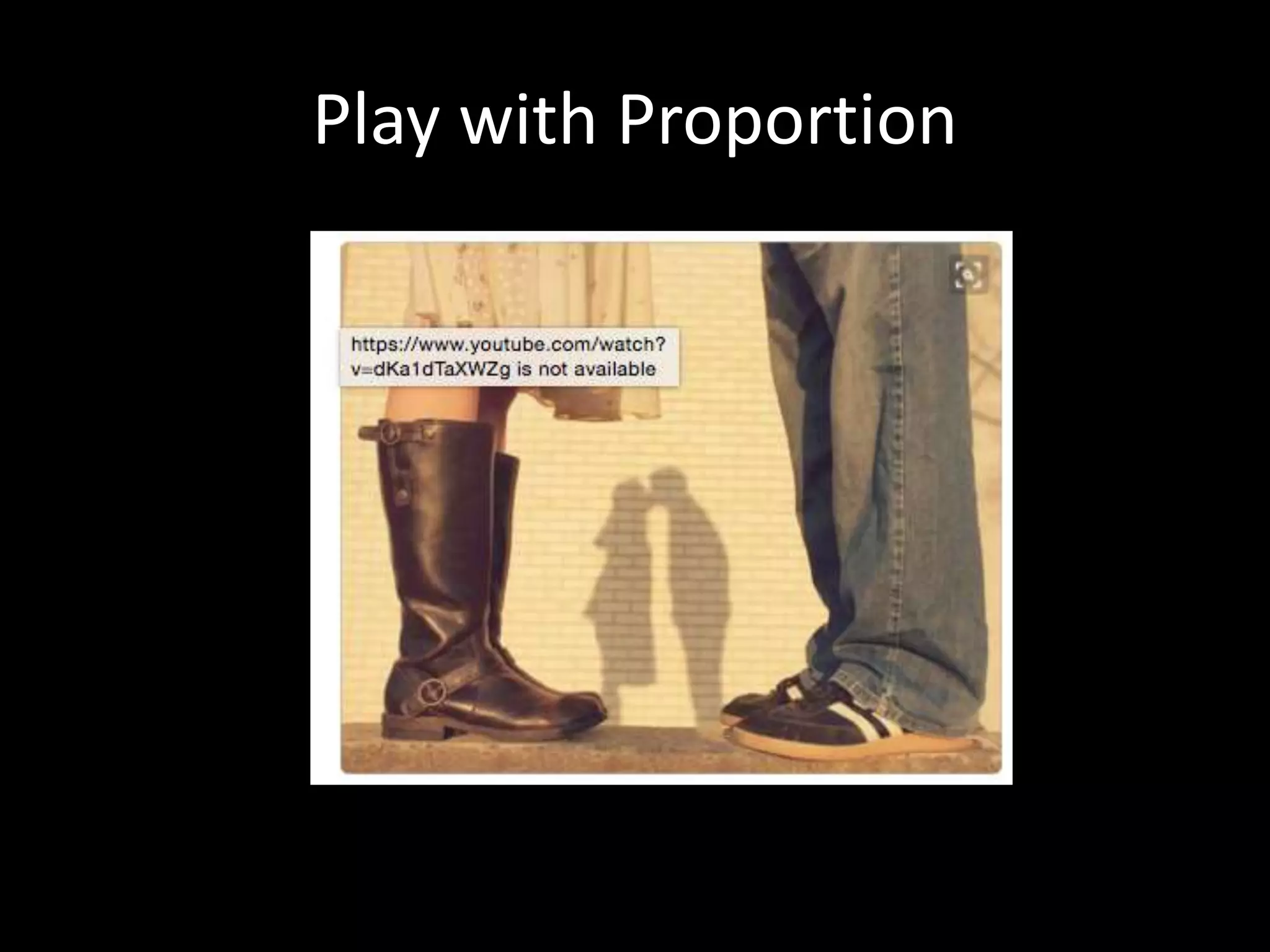 Play with Proportion