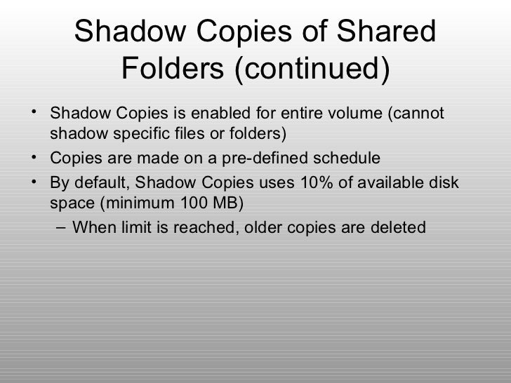 Shadow copy