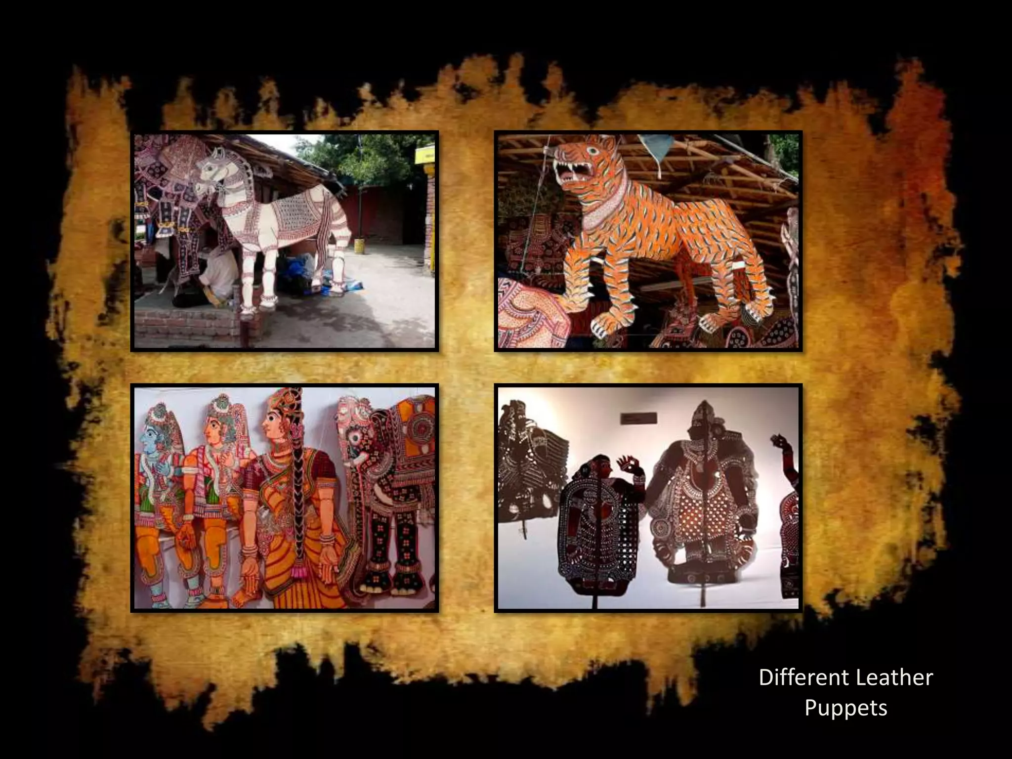 Different Leather
     Puppets
 