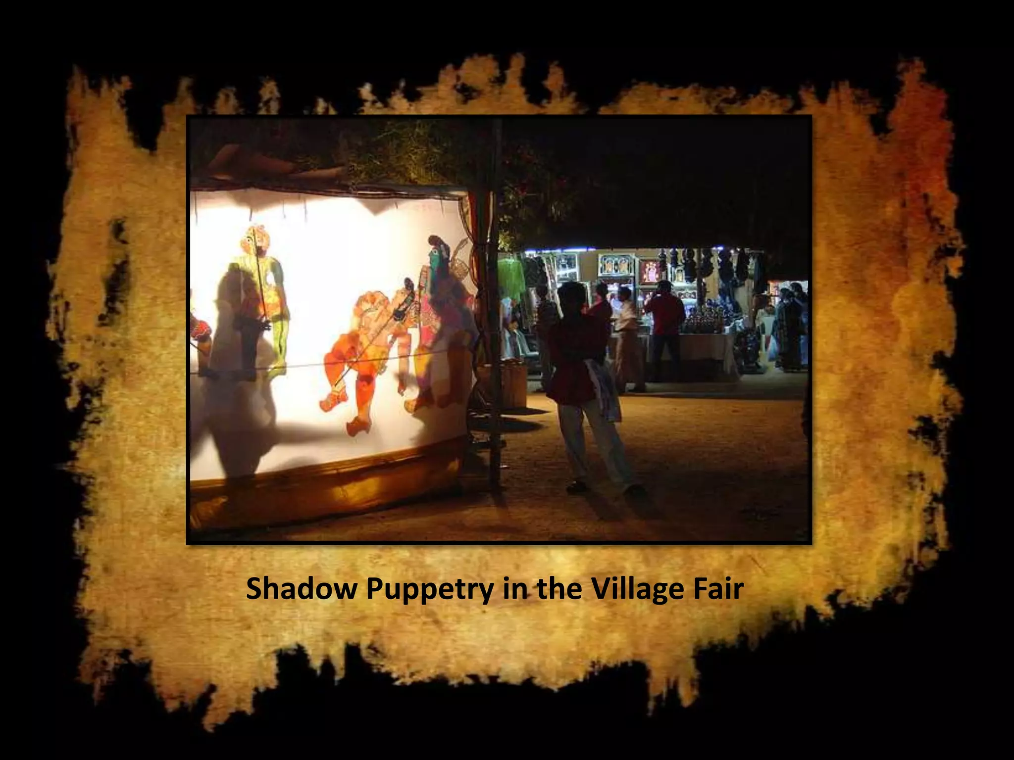 Shadow Puppetry in the Village Fair
 