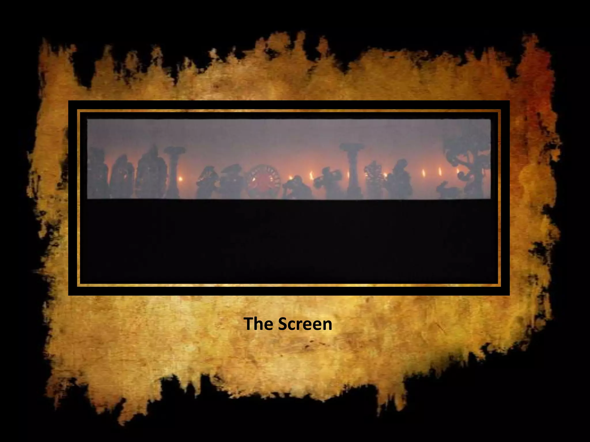 The Screen
 