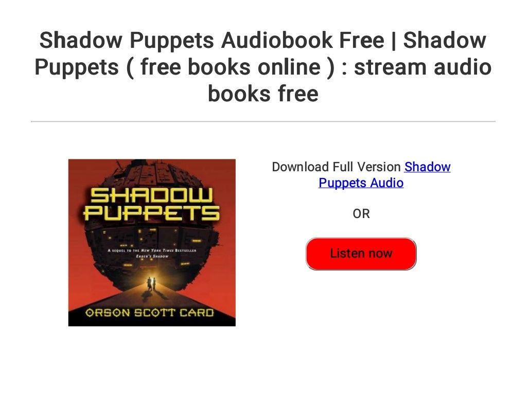 Shadow Puppets Audiobook Free Shadow Puppets ( free books online ) stream audio books free