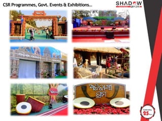 CSR Programmes, Govt. Events & Exhibitions…
 