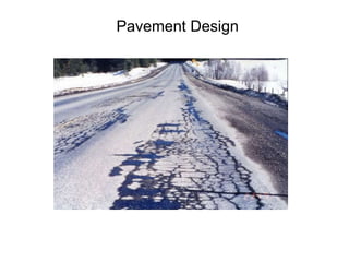 Pavement Design
 