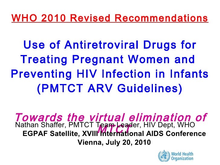 Use of Antiretroviral Drigs for Treating Pregnant Women and Preventin…