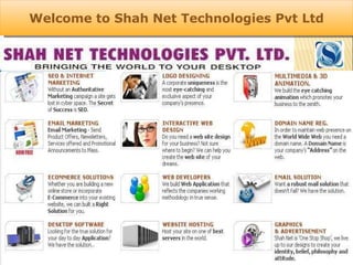 Welcome to Shah Net Technologies Pvt Ltd 