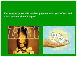 For most purposes this involves payment each year of two and
a half percent of one's capital.
 