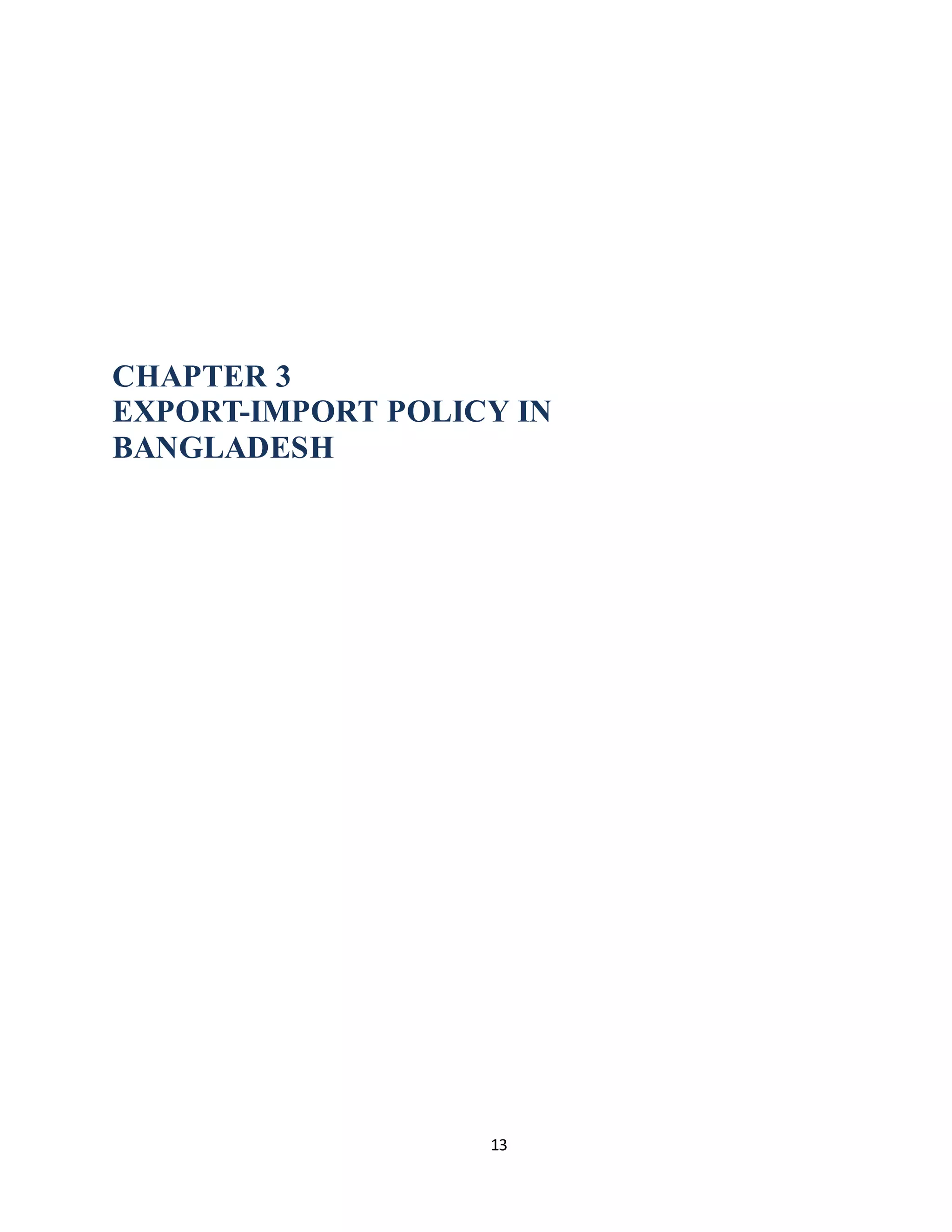 13
CHAPTER 3
EXPORT-IMPORT POLICY IN
BANGLADESH
 