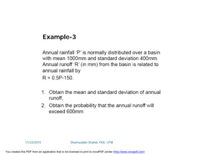 Example-3
11/23/2015 Shamsuddin Shahid, FKA, UTM
You created this PDF from an application that is not licensed to print to novaPDF printer (http://www.novapdf.com)
 