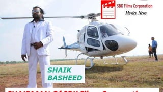 Biography of Movie Producer & Actor Shaik Basheed | PPTX