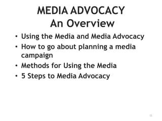 What Can We Use the Media to Do?We can:provide information to general and specific groups of media 