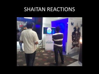 SHAITAN REACTIONS