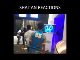 SHAITAN REACTIONS